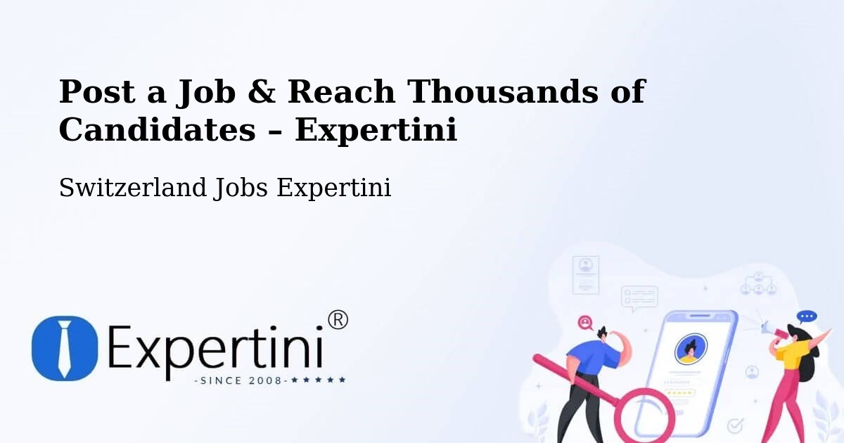 Post a Job in Praroman – Hire the Right Talent - Praroman, Switzerland Jobs Expertini