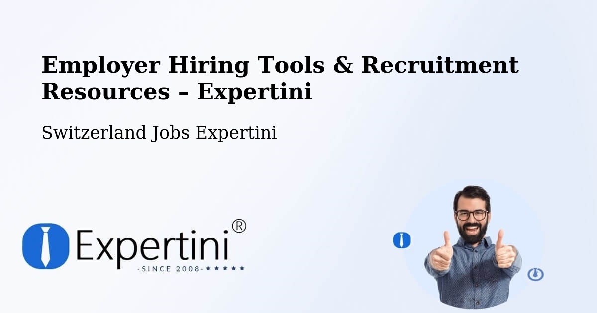 Employer Hiring Tools & Recruitment Resources – Praroman - Praroman, Switzerland Jobs Expertini