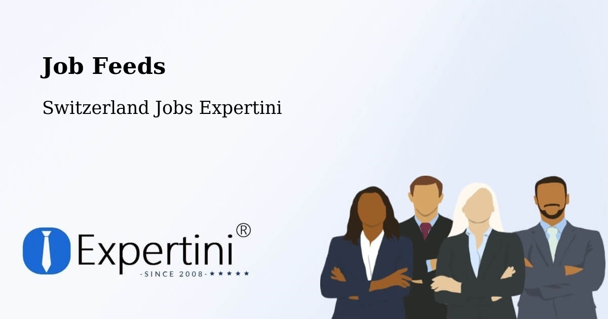 Job Listings Feed – Praroman - Switzerland Jobs Expertini