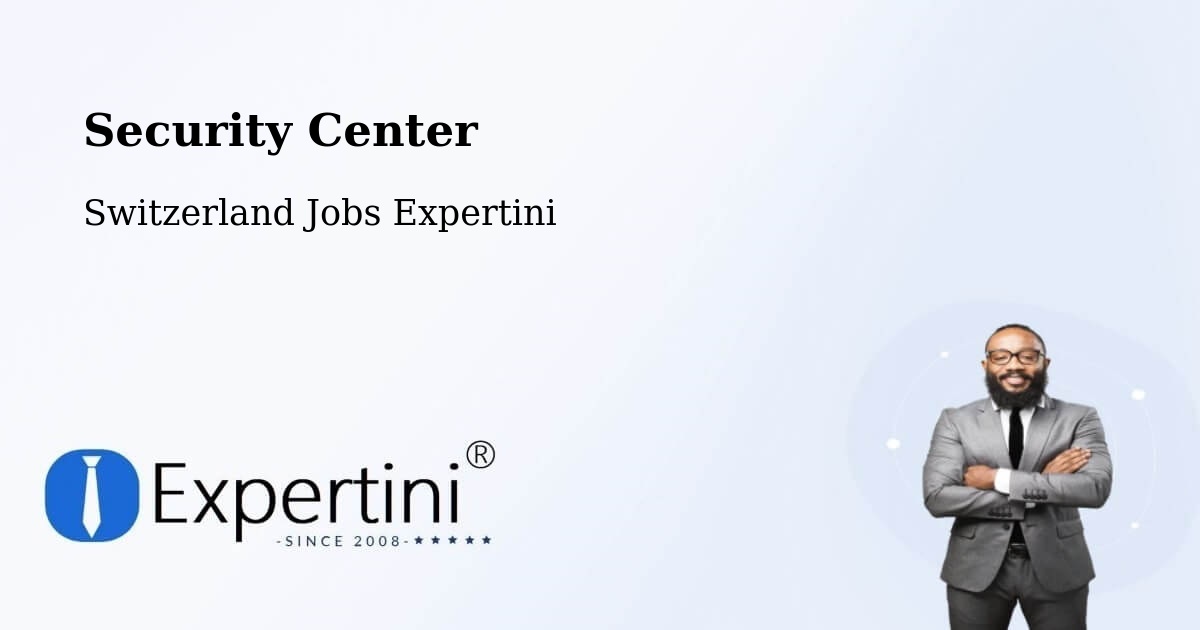 Security & Compliance – Praroman - Switzerland Jobs Expertini
